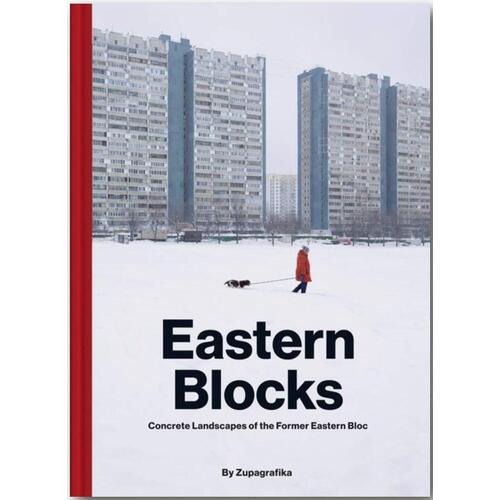 Alexander Veryovkin. Eastern Blocks: Concrete Landscapes of the Former Eastern Bloc книга zupagrafika the tenants