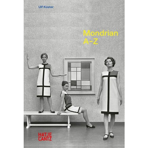 Ulf Küster. Piet Mondrian: A–Z