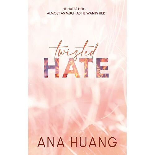Ana Huang. Twisted Hate