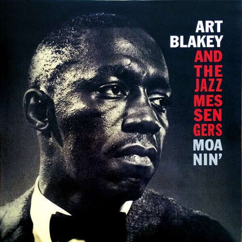Виниловая пластинка Art Blakey And The Jazz Messengers – Moanin' LP