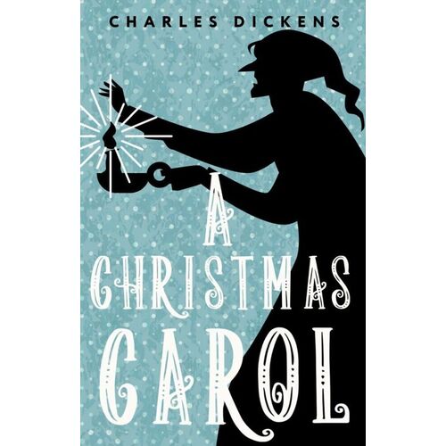 Чарльз Диккенс. A Christmas Carol. In Prose. Being a Ghost Story of Christmas диккенс чарльз a christmas carol level 1