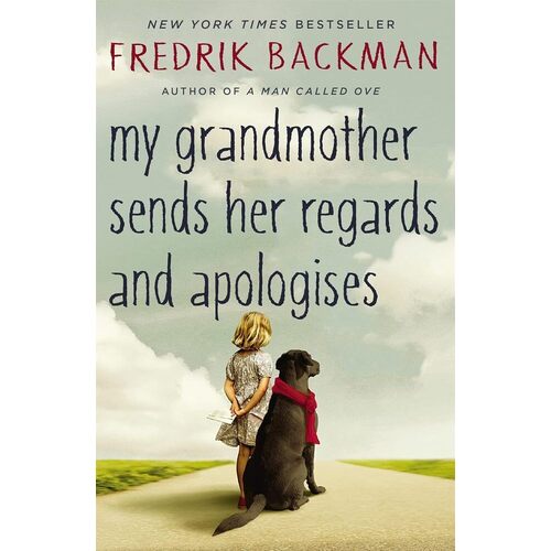Fredrik Backman. My Grandmother Sends Her Regards and Apolodises winman s a year of marvellous ways