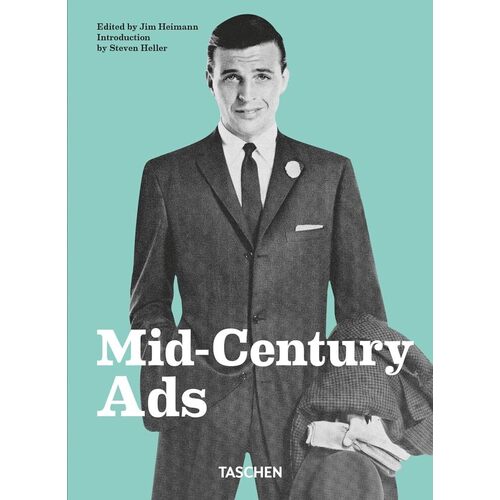 Steven Heller. Mid-Century Ads. 40th Ed. heller steven all american ads 20s