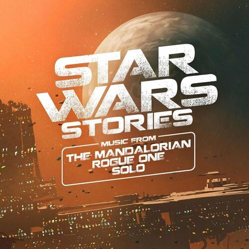 Виниловая пластинка Various Artists - Star Wars Stories: Music From The Mandalorian, Rogue One, Solo (Blue)2LP star wars rogue one ultimate sticker encyclopedia
