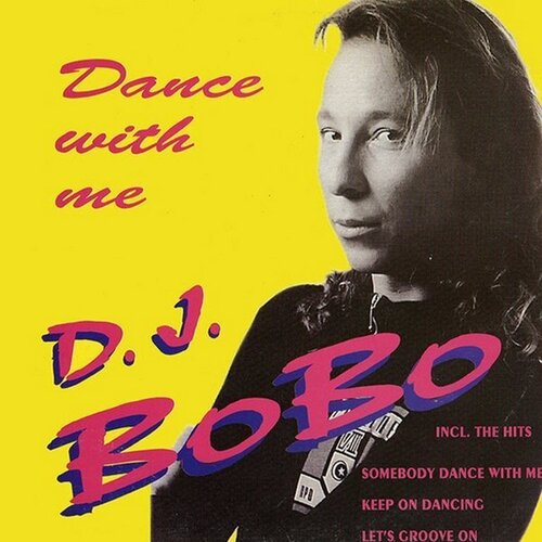 Виниловая пластинка DJ BoBo - Dance With Me LP