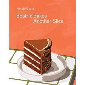 Beatrix Bakes. Another Slice