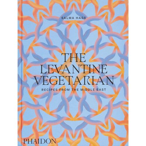 Salma Hage The Levantine Vegetarian Recipes from the Middle East 6600₽