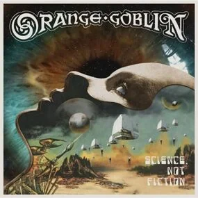 Orange Goblin – Science, Not Fiction 2LP