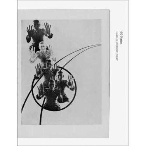 Evans D Laszlo Moholy-Nagy 66 Fotos 6050₽