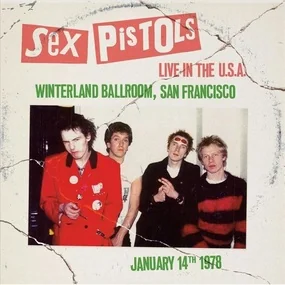 Sex Pistols – Live In The U.S.A. (Winterland Ballroom, San Francisco) (January 14th 1978) (Blue) LP