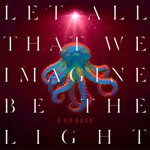 Виниловая пластинка Garbage - Let All That We Imagine Be The Light (Pearl Sunrise) LP