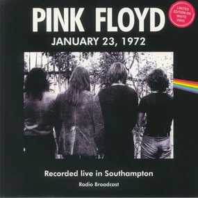 Pink Floyd - Recorded Live In Southampton, 1972 (White) LP