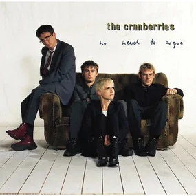 The Cranberries - No Need To Argue LP