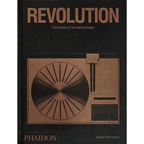 Revolution: The History of Turntable Design and Vinyl Culture