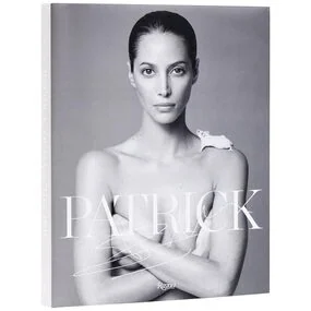 Patrick Demarchelier: Fashion Photographs Seen and Unseen