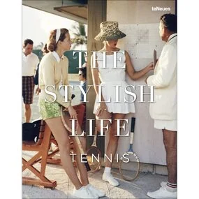 The Stylish Life. Tennis
