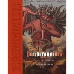Pandemonium: A Visual History of Demonology