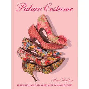 Palace Costume: Inside Hollywood's Best Kept Fashion Secret