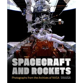 Spacecraft and Rockets: Photographs from the Archives of NASA (Chronicle Books)