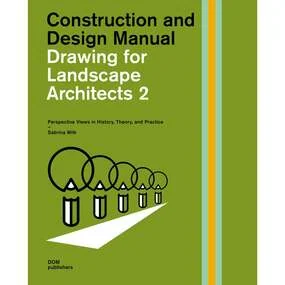 Wilk S.: Drawing for Landscape Architects 2