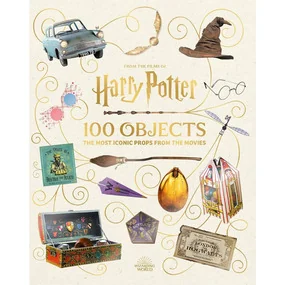 From the Films of Harry Potter: 100 Objects