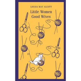 Little Women. Good Wives