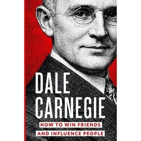 How to Win Friends and Influence People