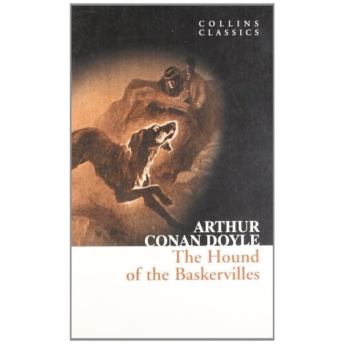 Arthur Conan Doyle. The Hound of the Baskervilles arthur conan doyle the hound of the baskervilles