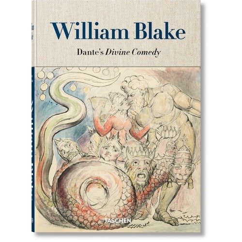 Sebastian Schütze. William Blake. Dante's 'Divine Comedy'. The Complete Drawings sebastian schütze william blake dante s divine comedy the complete drawings