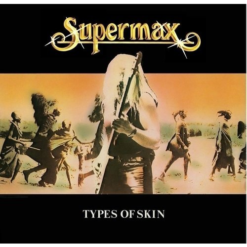 supermax types of skin vinyl [lp 180 gram][limited edition] reissue 2017 Виниловая пластинка Supermax – Types Of Skin LP