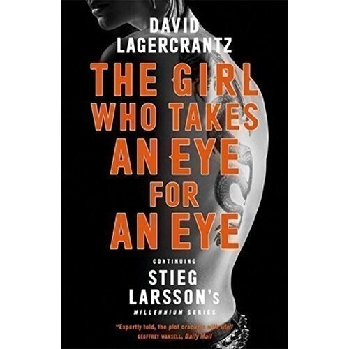 David Lagercrantz. The Girl Who Takes an Eye for an Eye larsson s the girl who played with fire мягк larsson s логосфера
