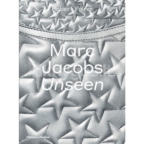 Robert Fairer. Marc Jacobs. Unseen цена и фото