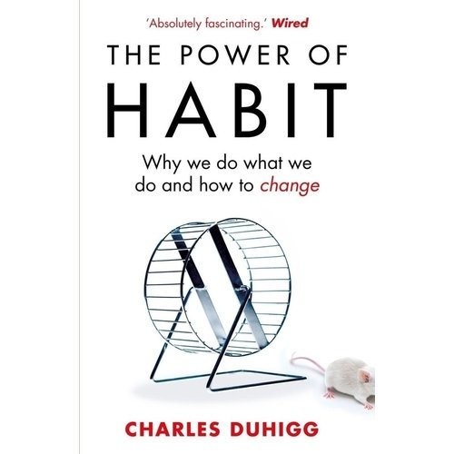Charles Duhigg. The Power of Habit duhigg charles smarter faster better the secrets of being productive
