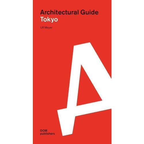 Ulf Meyer. Architectural guide. Tokyo цена и фото