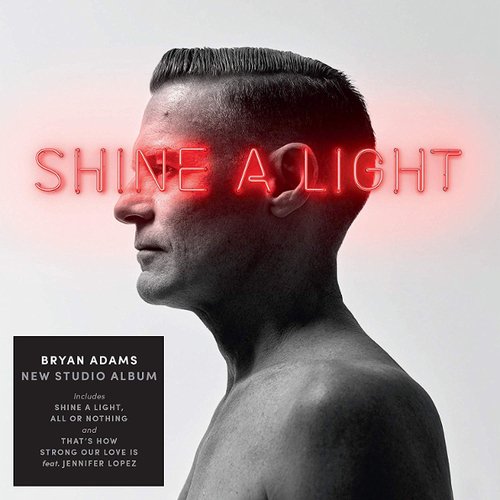 Виниловая пластинка Bryan Adams – Shine A Light LP