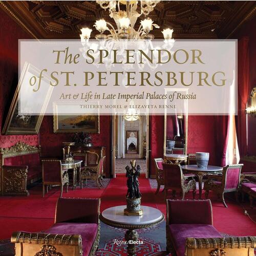 Thierry Morel. The Splendor of St. Petersburg titanic mardan palace executive rooms