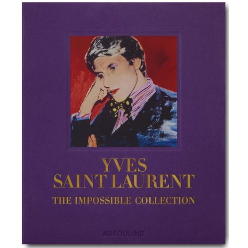 Laurence Benhaim. Yves Saint Laurent: The Impossible Collection цена и фото