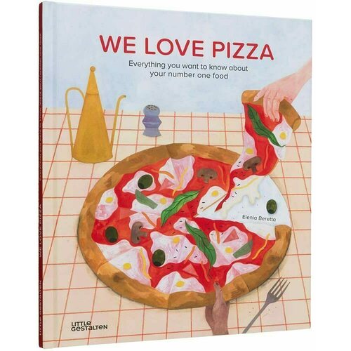 moses antoinette frozen pizza and other slices of life Elenia Beretta. We Love Pizza: Everything you want to know about your number one food