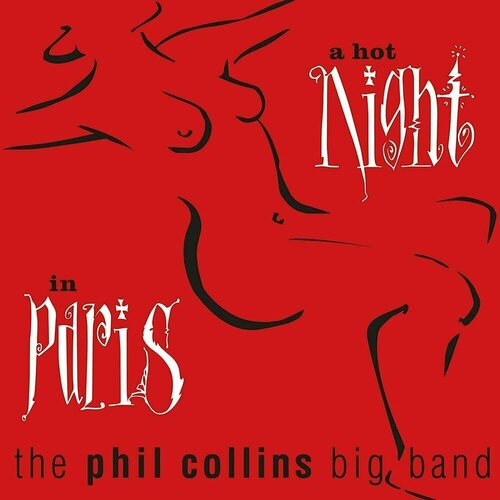 Виниловая пластинка The Phil Collins Big Band – A Hot Night In Paris 2LP рок wm phil collins serious hits live 180 gram black vinyl