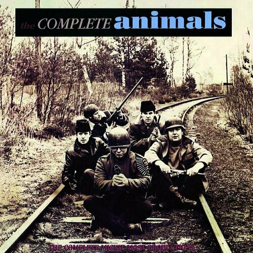 Виниловая пластинка The Animals – The Complete Animals 3LP don t feed the animals