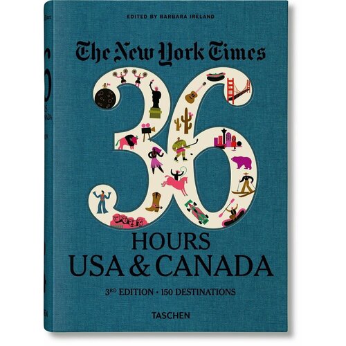 Barbara Ireland. NYT: 36 Hours:. USA & Canada
