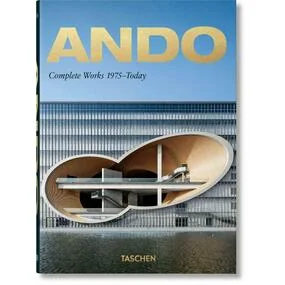 Ando. Complete Works 1975-Today  (40th Anniversary Edition)