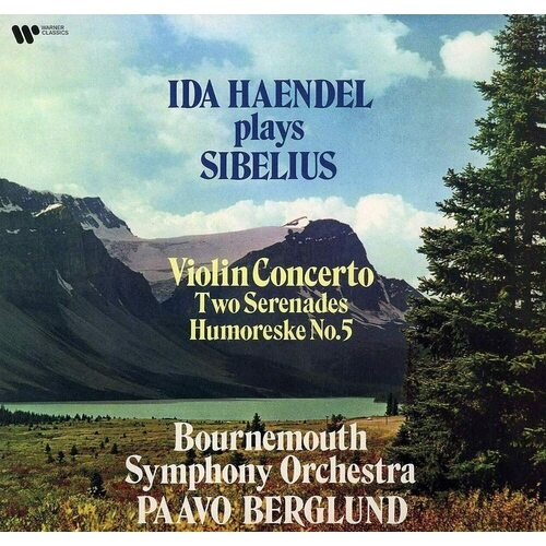 Виниловая пластинка Ida Haendel, Paavo Allan Berglund, Bournemouth Symphony Orchestra. Ida Haendel  -  Play Sibelius: Violin Concerto, Two Serenades & Humoreske No. 5 LP