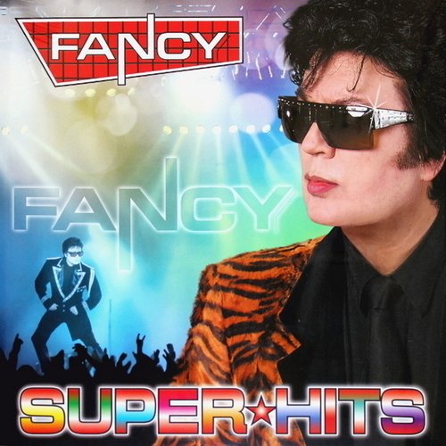 Виниловая пластинка Fancy - Super Hits LP виниловая пластинка fancy super hits