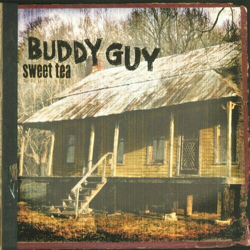 Виниловая пластинка Buddy Guy – Sweet Tea 2LP guy buddy виниловая пластинка guy buddy slippin in