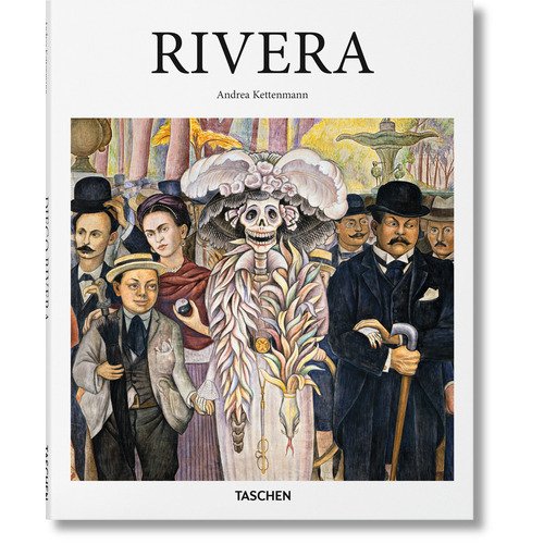 Andrea Kettenmann. Rivera кеттенманн андреа диего ривера 1886 1957 революционный дух в современном искусстве