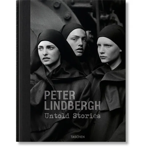 Книга «Peter Lindbergh. Untold Stories (XL)», автор Felix