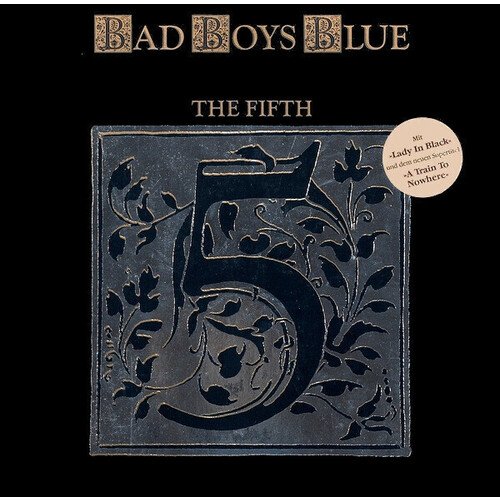 Виниловая пластинка Bad Boys Blue – The Fifth (Blue) LP bad boys blue heart beat coloured yellow vinyl lp спрей для очистки lp с микрофиброй 250мл набор