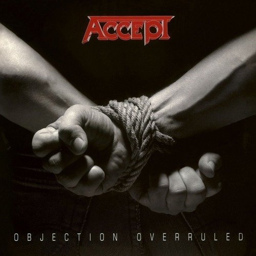 Виниловая пластинка Accept – Objection Overruled LP accept виниловая пластинка accept hot