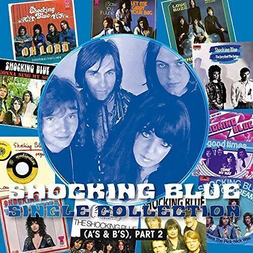 Виниловая пластинка Shocking Blue – Single Collection (A's & B's), Part 2 (2LP) виниловая пластинка shocking blue at home coloured 8719262020375